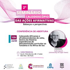 2º Seminário Caleidoscópio: Balanços e Perspectivas das Ações Afirmativas no Brasil – Inscreva-se Já!